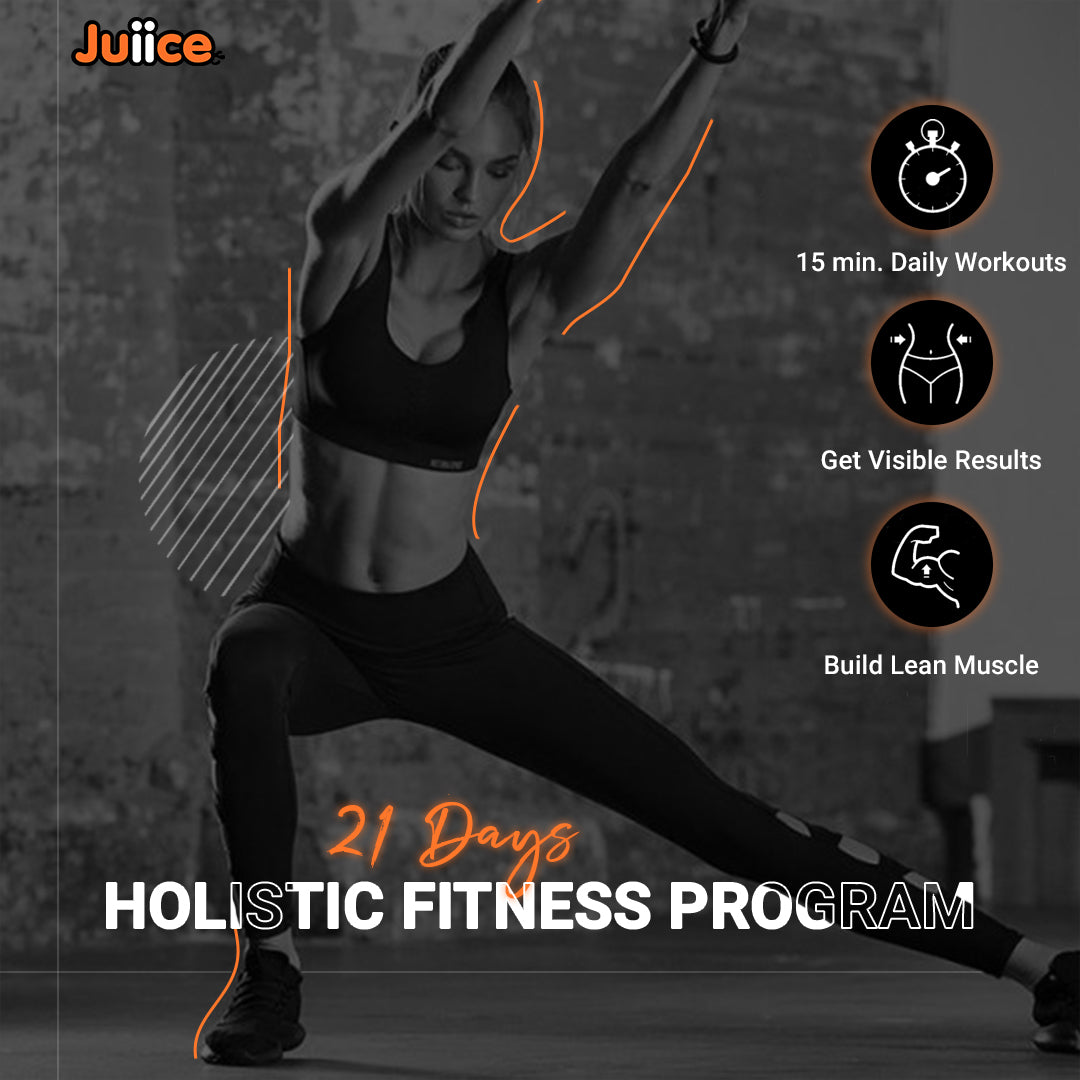 Juiice 21 Day Holistic Fitness Program